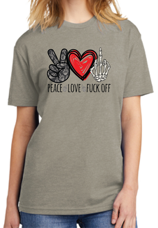 Peace Love & F Off Tee