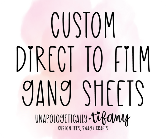 Custom DTF Gang Sheet (Pre-Made by You)