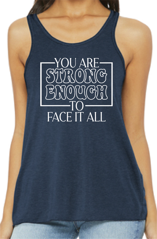 Strong Enough to Face It All Tank